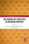 The Making of Identities in Athenian Oratory cover