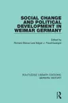 Social Change and Political Development in Weimar Germany cover