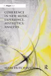 Coherence in New Music: Experience, Aesthetics, Analysis cover