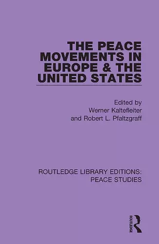 The Peace Movements in Europe and the United States cover