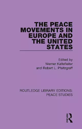 The Peace Movements in Europe and the United States cover