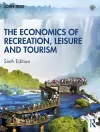 The Economics of Recreation, Leisure and Tourism cover