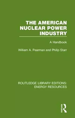 The American Nuclear Power Industry cover