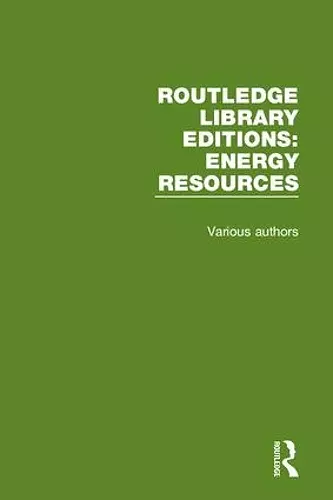 Routledge Library Editions: Energy Resources cover