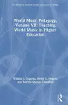 World Music Pedagogy, Volume VII: Teaching World Music in Higher Education cover