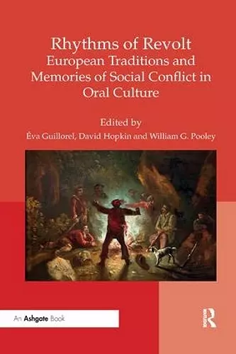 Rhythms of Revolt: European Traditions and Memories of Social Conflict in Oral Culture cover