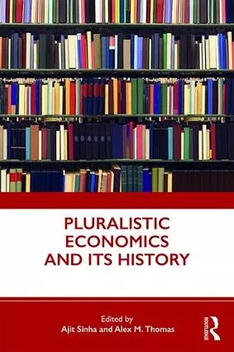 Pluralistic Economics and Its History cover