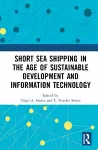 Short Sea Shipping in the Age of Sustainable Development and Information Technology cover