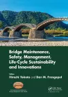 Bridge Maintenance, Safety, Management, Life-Cycle Sustainability and Innovations cover