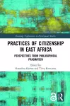 Practices of Citizenship in East Africa cover