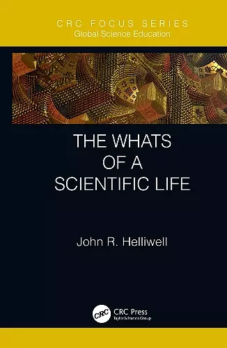 The Whats of a Scientific Life cover