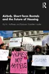 Airbnb, Short-Term Rentals and the Future of Housing cover