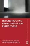 Reconstructing Exhibitions in Art Institutions cover