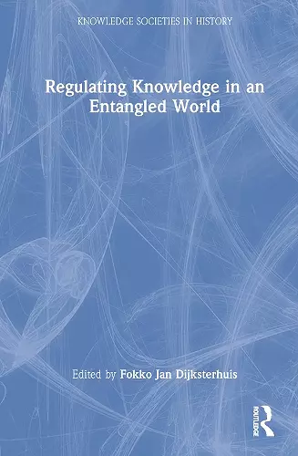 Regulating Knowledge in an Entangled World cover