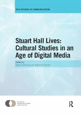 Stuart Hall Lives: Cultural Studies in an Age of Digital Media cover