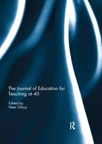 The Journal of Education for Teaching at 40 cover