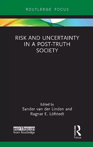 Risk and Uncertainty in a Post-Truth Society cover