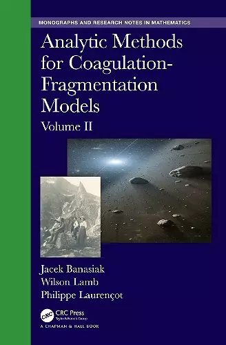 Analytic Methods for Coagulation-Fragmentation Models, Volume II cover