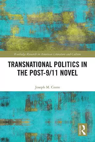 Transnational Politics in the Post-9/11 Novel cover