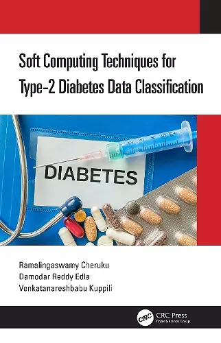 Soft Computing Techniques for Type-2 Diabetes Data Classification cover