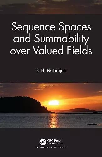 Sequence Spaces and Summability over Valued Fields cover