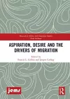 Aspiration, Desire and the Drivers of Migration cover