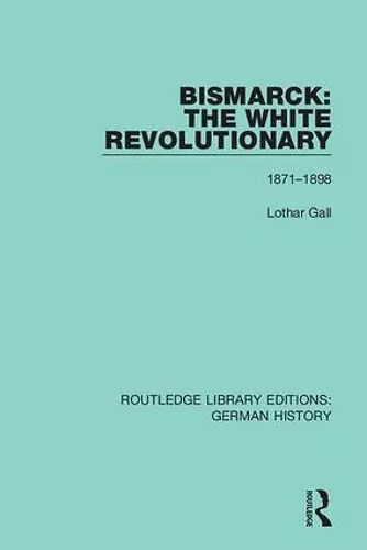 Bismarck: The White Revolutionary cover