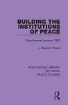 Building the Institutions of Peace cover