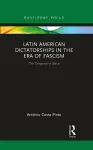 Latin American Dictatorships in the Era of Fascism cover