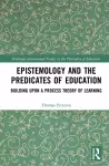 Epistemology and the Predicates of Education cover