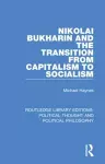 Nikolai Bukharin and the Transition from Capitalism to Socialism cover