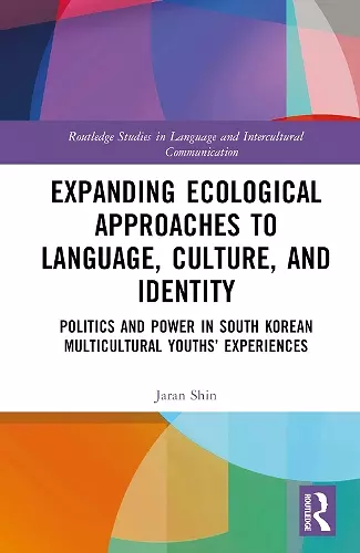 Expanding Ecological Approaches to Language, Culture, and Identity cover