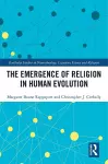 The Emergence of Religion in Human Evolution cover