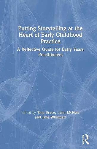 Putting Storytelling at the Heart of Early Childhood Practice cover