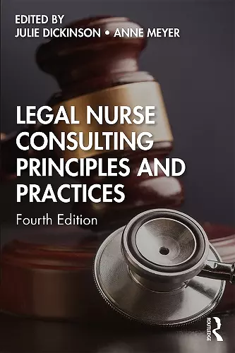 Legal Nurse Consulting Principles and Practices cover