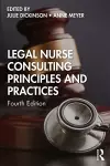 Legal Nurse Consulting Principles and Practices cover