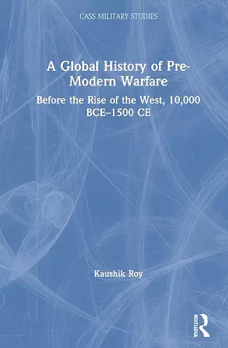 A Global History of Pre-Modern Warfare cover