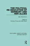 The Political Re-Education of Germany and her Allies cover