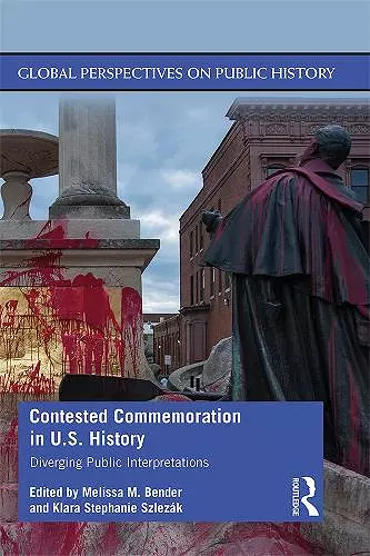 Contested Commemoration in U.S. History cover