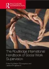 The Routledge International Handbook of Social Work Supervision cover