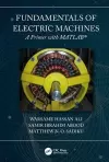 Fundamentals of Electric Machines: A Primer with MATLAB cover