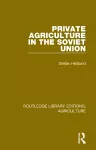 Private Agriculture in the Soviet Union cover