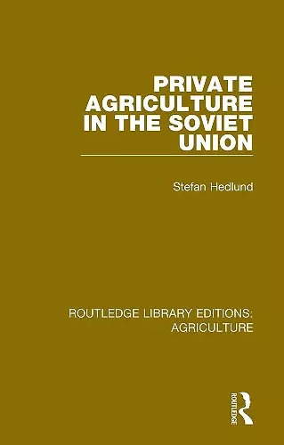 Private Agriculture in the Soviet Union cover