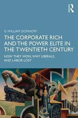 The Corporate Rich and the Power Elite in the Twentieth Century cover