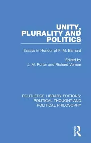 Unity, Plurality and Politics cover