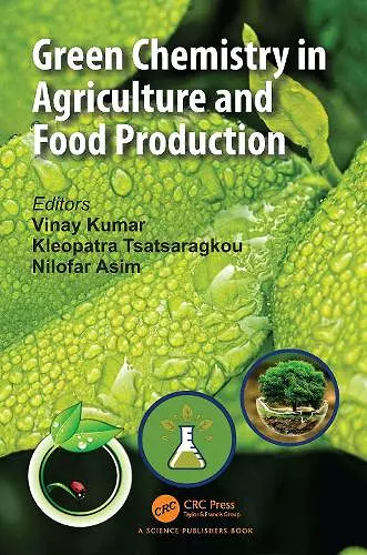 Green Chemistry in Agriculture and Food Production cover