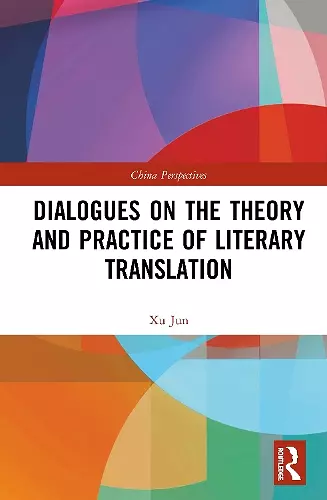Dialogues on the Theory and Practice of Literary Translation cover