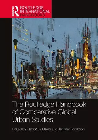 The Routledge Handbook of Comparative Global Urban Studies cover