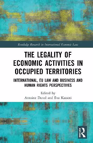 The Legality of Economic Activities in Occupied Territories cover