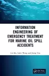 Information Engineering of Emergency Treatment for Marine Oil Spill Accidents cover